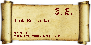 Bruk Ruszalka névjegykártya